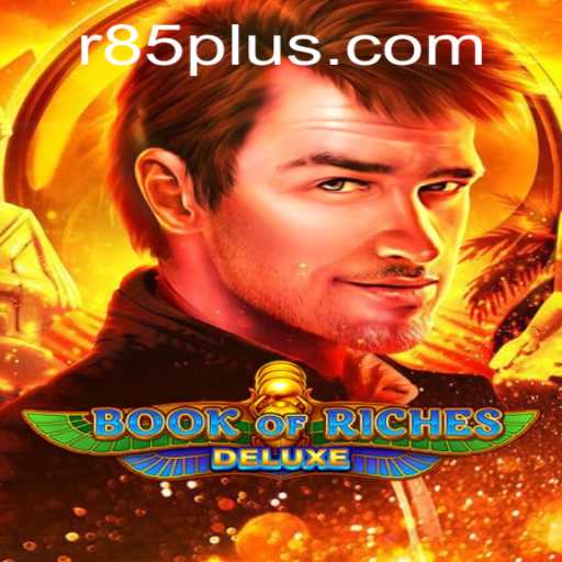 Explore the Thrilling World of Book of Riches Deluxe: A Comprehensive Guide