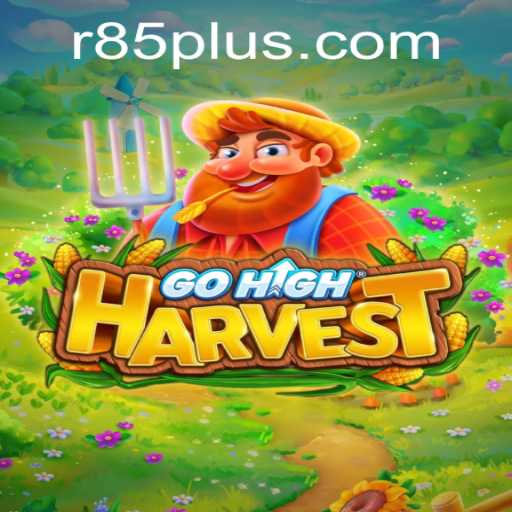Discover the Thrills of GoHighHarvest: A New Gaming Sensation